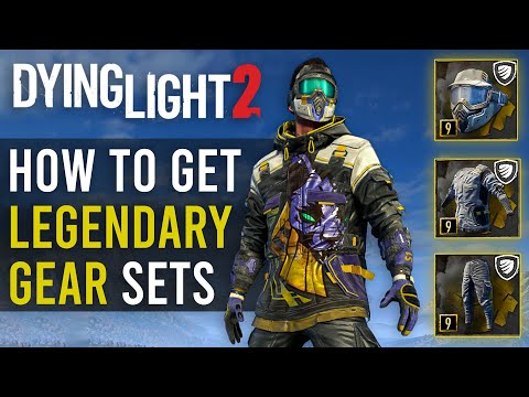 Dying Light 2 - How To Get Legendary Gear Sets | My Favorite Gear Set Collection ( 2022 )