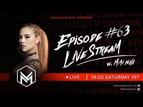 ASIADANCETV - EPISODE 63 - Mai Nhi