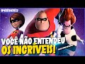 OS INCRÍVEIS é Muito MELHOR Do Que Você Se Lembra