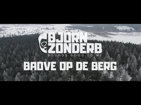 Baove op de berg - BJORNZONDERB (Officiële Videoclip)