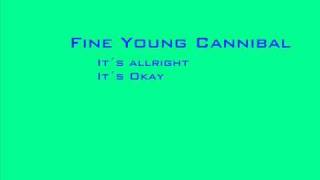 Fine Young Cannibals - It´s okay