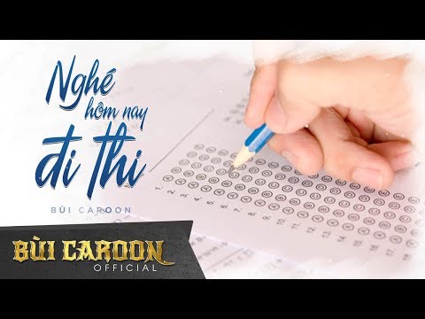 Nghé hôm nay đi thi - Bùi Caroon