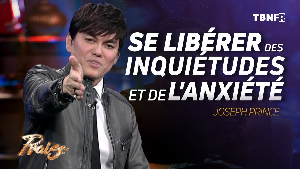 Joseph Prince : Apprendre à lâcher prise | ENSEIGNEMENT COMPLET | Praise on TBN FR