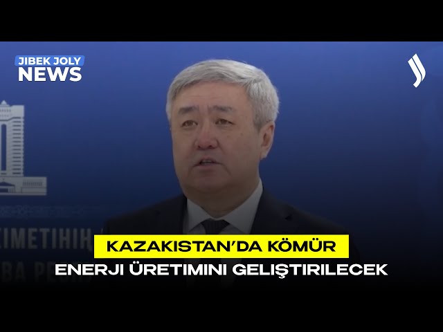 Kazakistan’da kömür enerji üretimini geliştirilecek