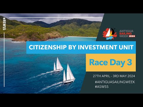 ⛵ Citizenship By Investment Unit Race Day 3 Wrap-up ⛵
