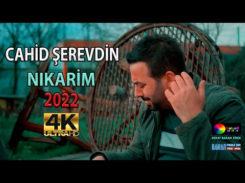 CAHİD  ŞEREVDİN / Nıkarim / Klip