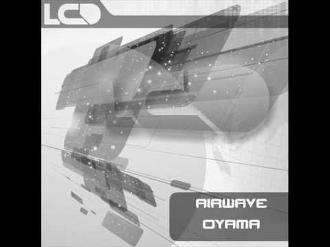 Airwave - Oyama (Terra Ferma Remix) [L*C*D* Recordings]