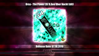 Orca - The Power (DJ R Gee Über Nacht Edit)
