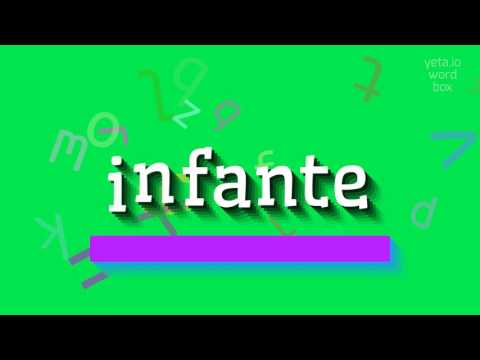 How to say "infante"! (High Quality Voices)