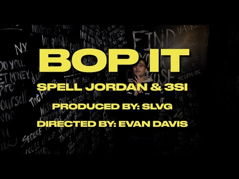 Bop It (Official Music Video) - Spell Jordan, 3si, SLVG