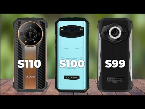Doogee S99 VS Doogee S100 VS Doogee S110