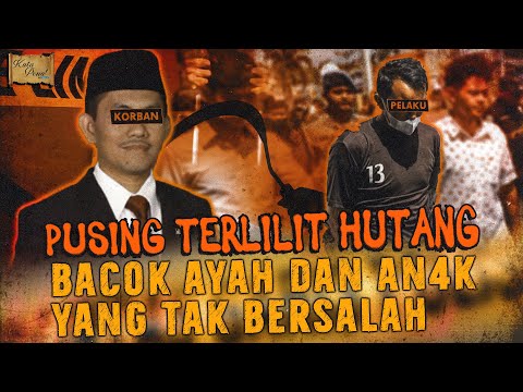TERLILIT HUTANG MALAH HILANGIN NYAWA ORANG LAIN