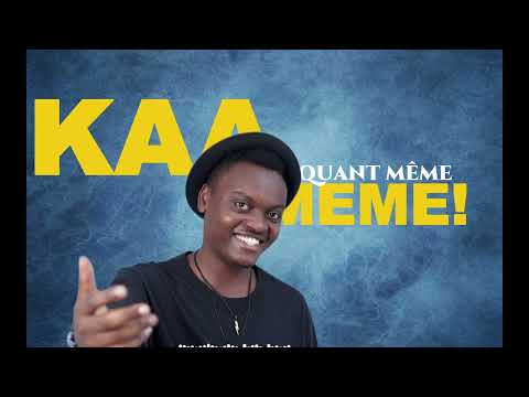 KAAMEME (Quand même) OFFICIAL VIDEO LYRICS by Nd Eddy