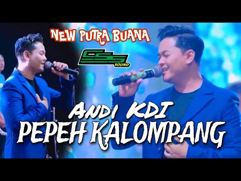 PEPEH KALOMPANG - ANDI KDI || NEW PUTRA BUANA & CSS AUDIO LIVE AT SAMPANG MADURA