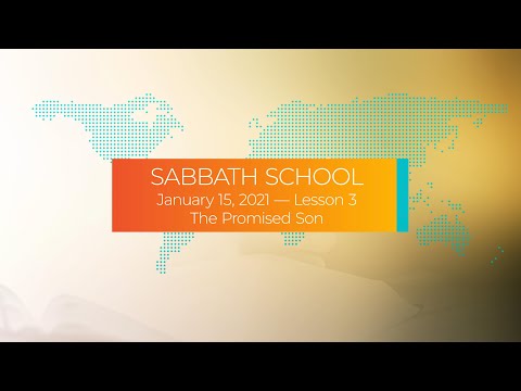 Sabbath School - 2022 Q1 Lesson 3: The Promised Son
