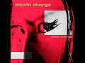Depth Charge - Cool It Vixen (Version) D.C. records 1997