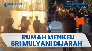 Terlanjur Kesal! Detik-detik Rumah Sri Mulyani Digeruduk & Dijarah Massa, Sejumlah Barang Diambil