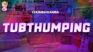 Download lagu Chumbawamba - Tubthumping // Lyrics mp3