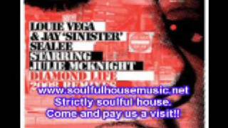 Louie Vega & Jay Sealee Featuring Julie Mcknight Diamond Life (Dance Ritual Mix)