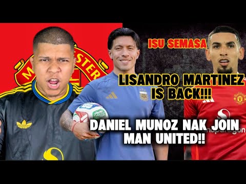 Licha Is Back🔥 | Daniel Munoz Nak Join United | Zirkzee Tak Dibenarkan Keluar‼️ - ISU SEMASA