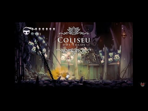 Hollow Knight#9 A borda do reino e o coliseu dos tolos detonado em portugues