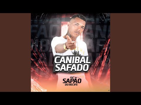 Canibal Safado (feat. Mc Gw)