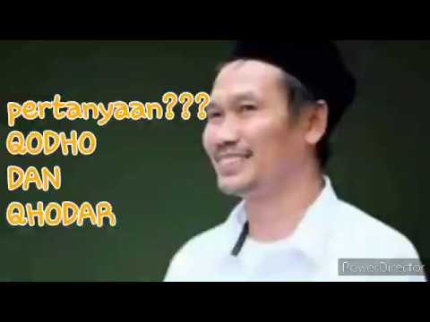 Pertanyaan qodho dan qodar ||gus baha