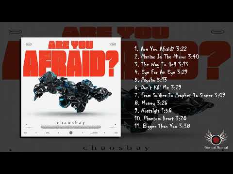 Chaosbay - Are You Afraid (Full Album)