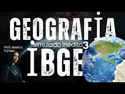 IBGE I SIMULADO 03 I GEOGRAFIA I