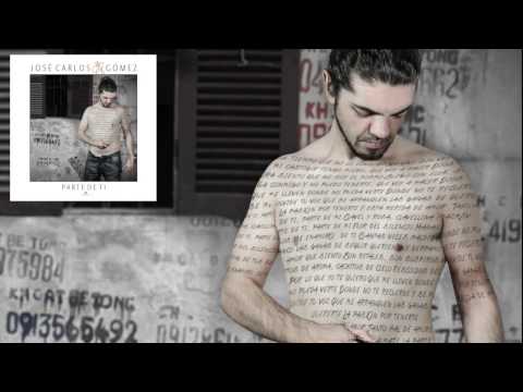 PARTE DE TI - José Carlos Gómez y Miguel Poveda