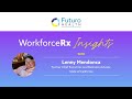 WorkforceRx Insights with Lenny Mendonca