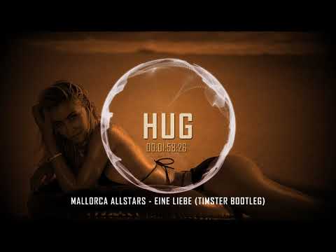 Mallorca Allstars - Eine Liebe (Timster Bootleg)