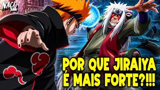 Faz sentido o Jiraiya ser MAIS PODEROSO que Pain?!
