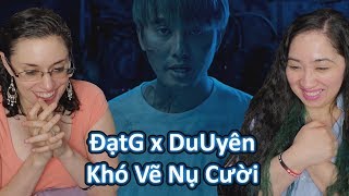 Khó Vẽ Nụ Cười - ĐạtG x DuUyên || Reaction Khó Vẽ Nụ Cười - ĐạtG x DuUyên || Reaction