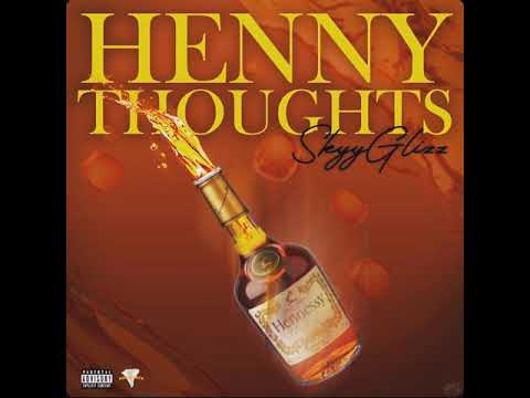 Henny Thoughts