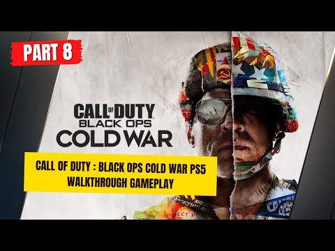 Call of Duty : Black Ops Cold War PS5 Walkthrough Gameplay Part 8
