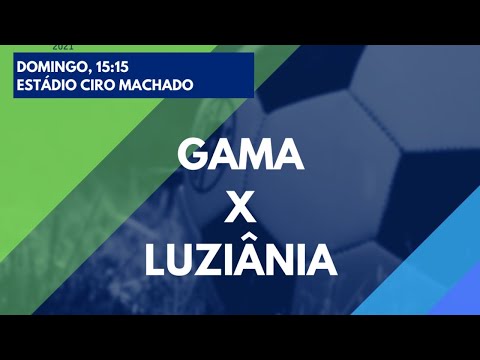 Candangão 2021 - Gama x Luziânia - AO VIVO