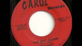 Jerry Alley - Sam Ain't Around