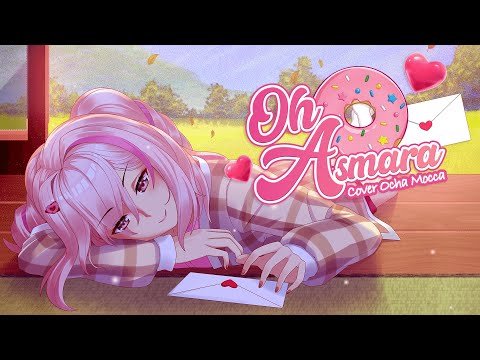 Kobo Kanaeru - Oh! Asmara【COVER by Ocha Mocca】