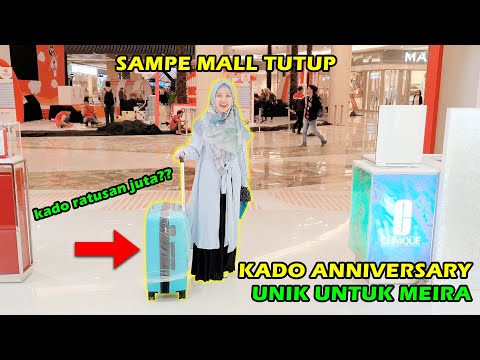 KADO ANNIVERSARY UNIK UNTUK MEIRA | SAMPE MALL TUTUP