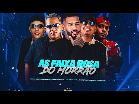 AS FAIXA ROSA DO MORRÃO - GELADO NO BEAT,MC CHEFE ORIGINAL,ARTHURZINHO B,ALEEH T, MC URUBUZINHO