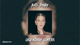 Katy Perry - Legendary Lovers (sped up)
