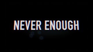 Arthur Melkey - Never Enough (lyric video)