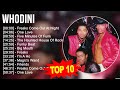 W H O D I N I Greatest Hits Top 100 Artists To Listen In 2023