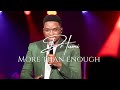 Dr Tumi More Than Enough