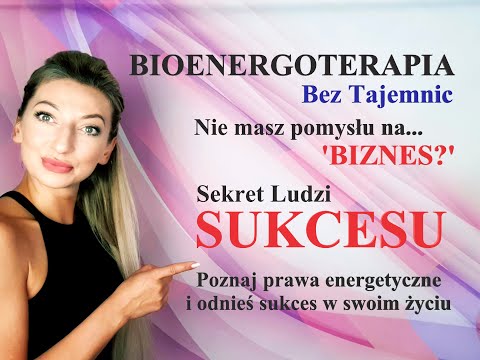 [Ewelina Cieślik – Bioenergoterapia Bez Tajemnic] Biznes Który Warto Otworzyć – Poznaj Prawa Energetyczne I Osiągnij Sukces Zawodowy