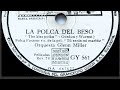 "The Kiss Polka" Glenn Miller and His Orchestra (1941) Ernie Caceres, Paula Kelly, The Modernaires
