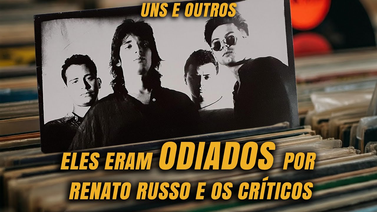 QUE FIM (NÃO) LEVOU A BANDA "UNS E OUTROS"? | Conexão Legiônica