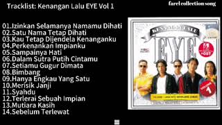 Download lagu EYE - Kenangan Lalu Volume 1 Full Album mp3 Download lagu EYE - Kenangan Lalu Volume 1 Full Album mp3