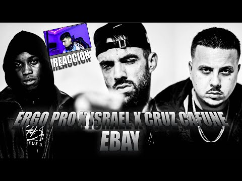 (REACCIÓN) ERGO PRO x ISRAEL B x CRUZ CAFUNÉ X LOWLIGHT - EBAY (VIDEOCLIP)